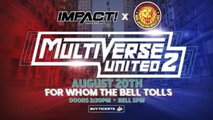 Impact Wrestling x NJPW Multiverse United 2: For Whom The Bell Tolls (2023)