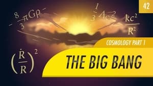 Crash Course Astronomy The Big Bang, Cosmology Part 1
