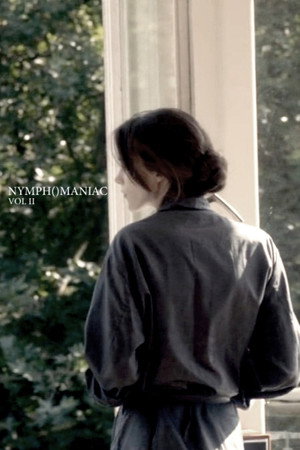 poster Nymphomaniac: Vol. II