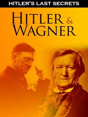 Image Hitler's Last Secrets: Hitler and Wagner