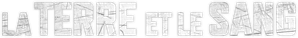 A Terra e o Sangue — Logos 1