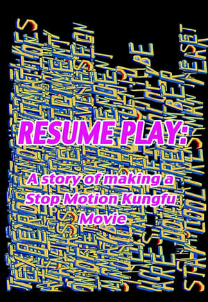 Resume Play: The Making of Whistle - A Stop Motion Kung Fu Spectacular