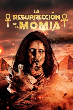 pelicula La resurrección de la momia (2023)