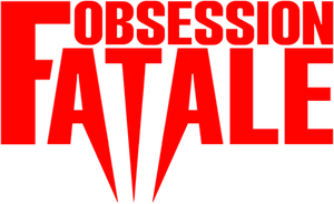 Obsession fatale
