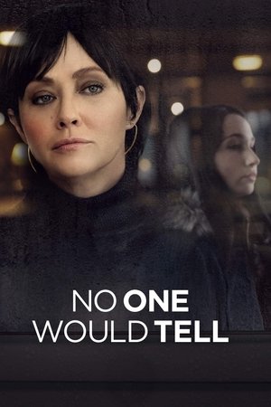 No One Would Tell (2018) No One Would Tell (2018)