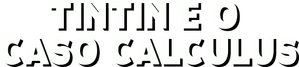 Tintin e o Caso Calculus — Logos 1