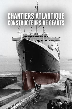 Chantiers Atlantique : Constructeurs de géants 2021