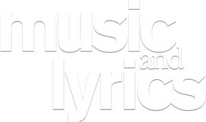 Music and Lyrics