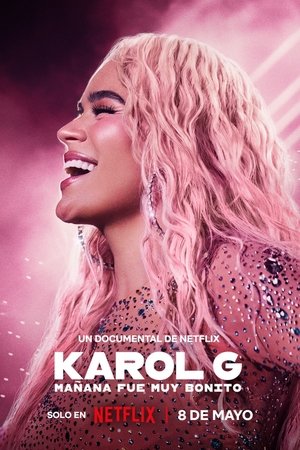 poster Karol G: Tomorrow Was Beautiful