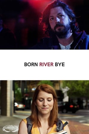 Poster Born River Bye (2017)