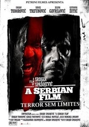 A Serbian Film - Terror sem Limites 2010