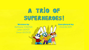 A Trio Of Superheroes!