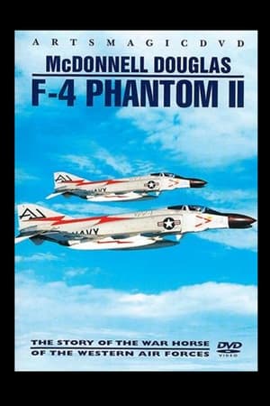 Poster McDonnell Douglas F-4 Phantom II: The Story of the War Horse of the Western Air Forces (2008)