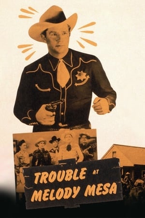 Poster Trouble At Melody Mesa (1949)