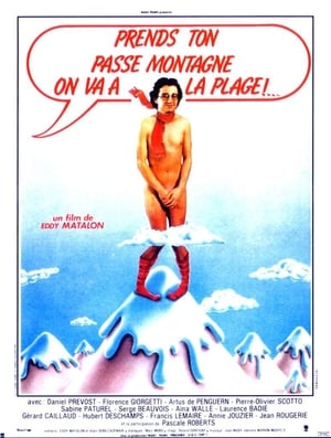 Prends ton passe-montagne, on va à la plage poster