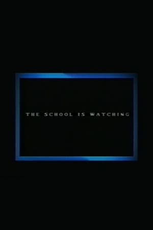 Poster The School Is Watching (2015)