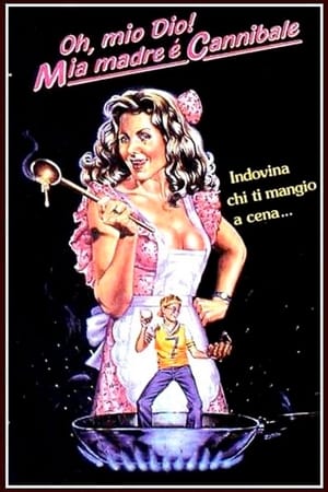 Poster Oh, mio Dio! Mia madre è cannibale 1988