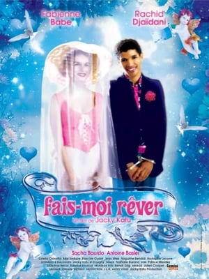 Fais-moi rêver 2004