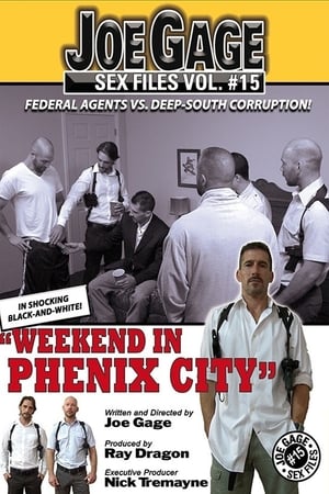 Poster Joe Gage Sex Files Vol. 15: Weekend in Phenix City (2014)