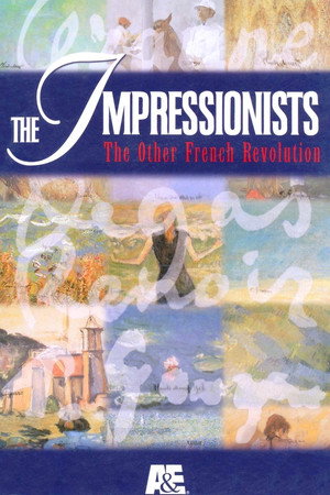 The Impressionists: The Other French Revolution - Season 1