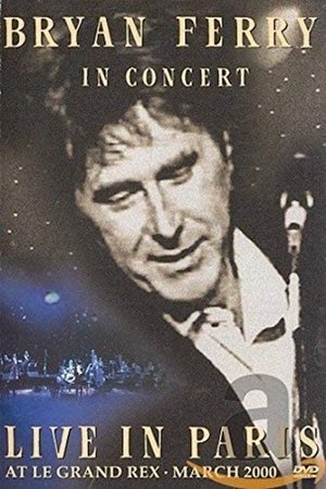 Bryan Ferry: Live in Paris