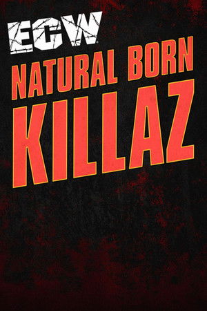 ECW Natural Born Killaz Poster