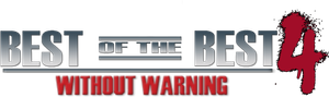 Best of the Best 4: Without Warning
