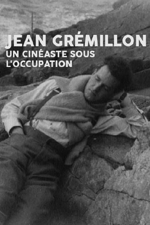 Jean Grémillon, un cinéaste sous l'Occupation