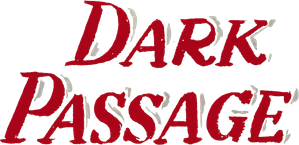 Dark Passage