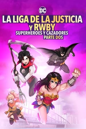 Poster Liga de la Justicia x RWBY: Superhéroes y Cazadores: Parte 2 2023