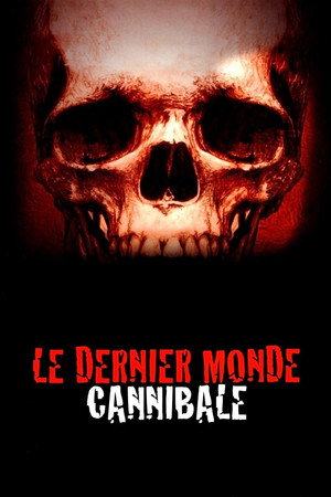 Le Dernier Monde Cannibale