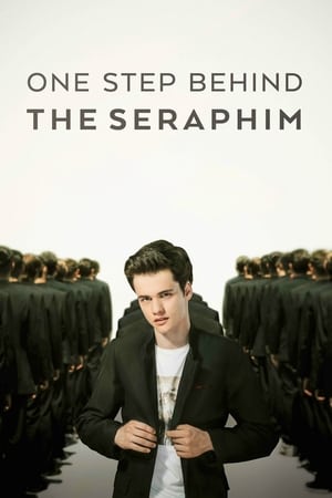 Poster One Step Behind the Seraphim (2017)