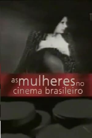 Poster As Mulheres no Cinema Brasileiro (2008)