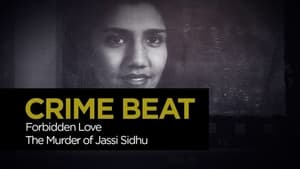 Crime Beat Forbidden Love The Murder of Jassi Sidhu