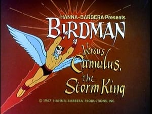 Birdman and the Galaxy Trio Birdman Versus Cumulus, the Storm King
