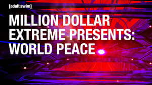 poster Million Dollar Extreme Presents: World Peace