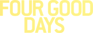 Four Good Days