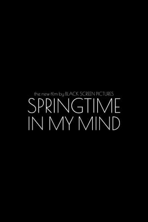 Springtime In My Mind film complet