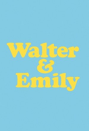 Walter & Emily (1991)