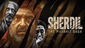 Sherdil: The Pilibhit Saga (2022)