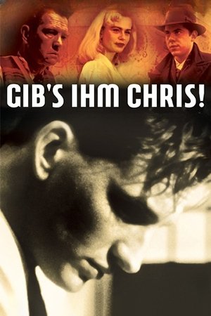 Gib's ihm Chris