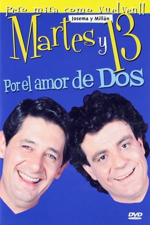 Martes y 13: Por el amor de dos poster