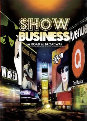 Poster ShowBusiness: The Road to Broadway 2007
