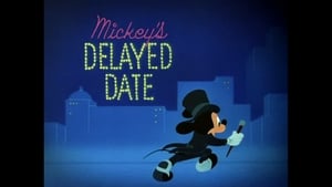 Mickey’s Delayed Date