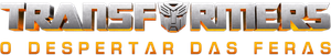 Transformers: O Despertar das Feras