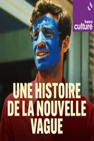Une histoire de la Nouvelle Vague