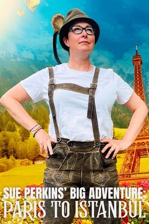 Sue Perkins' Big Adventure: Paris to Istanbul movie poster