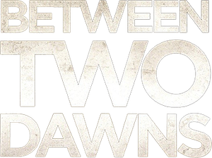 Between Two Dawns