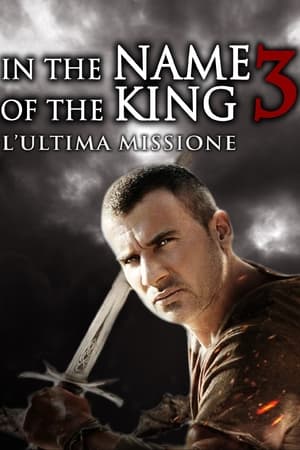Poster In the Name of the King 3 - L'ultima missione 2014
