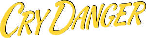 Cry Danger — Logos 3
